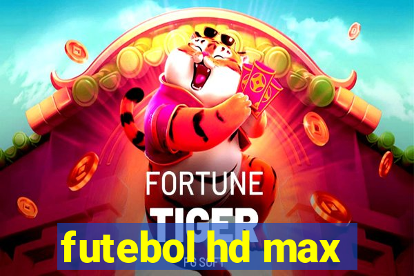 futebol hd max